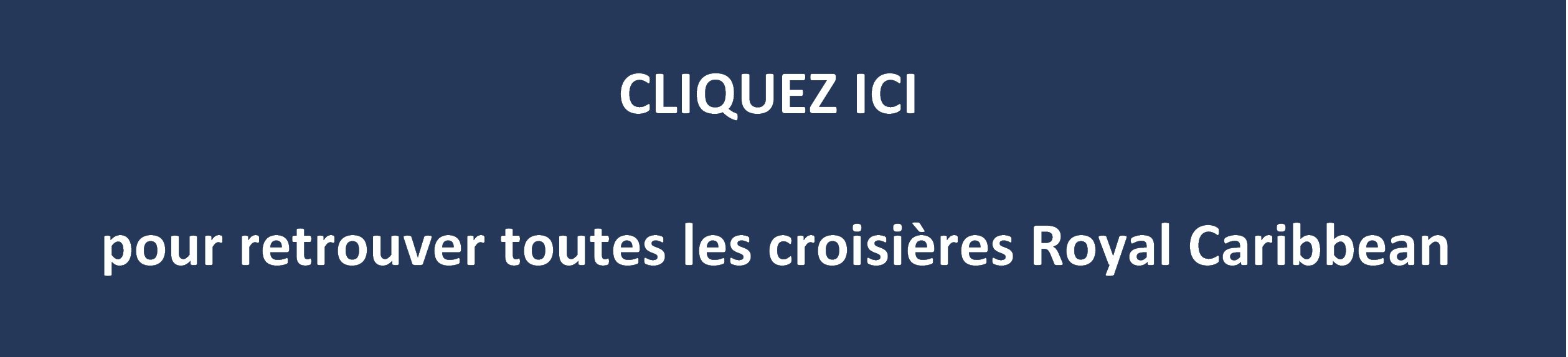 croisières Royal Caribbean